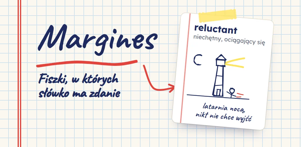 Papier w kratkę, odręczny napis Margines podkreślony na czerwono i fiszka z rysunkiem latarni, do której prowadzi strzałka.