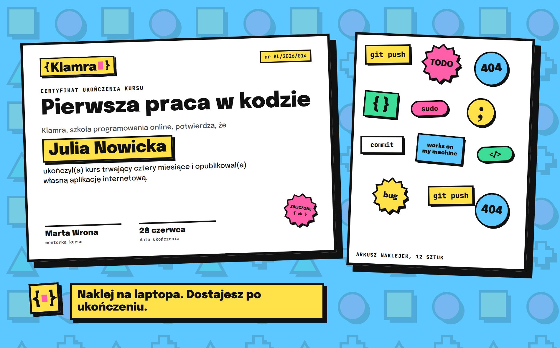 Arkusz kolorowych naklejek z hasłami programistów obok certyfikatu ukończenia kursu Klamra.